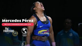 Mercedes PérezOro Levantamiento de Pesas Record Panamericano Lima 2019 panamsports weightlifting [upl. by Sevik]