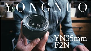 1万円で買えるレンズ！YONGNUOヨンヌオ単焦点YN35mm F2N [upl. by Xuaegram750]