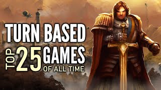 Top 25 Best Turn Based Strategy Games of All Time  2023 Edition [upl. by Wendye]