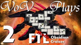 VoV Plays FTL Mods Obsidian Cruiser  Part 2 Power Level Rising [upl. by Lunnete]