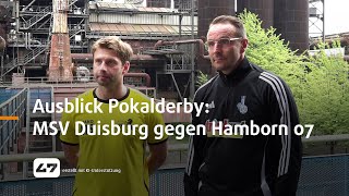 STUDIO 47 live  AUSBLICK POKALDERBY MSV DUISBURG GEGEN HAMBORN 07 [upl. by Lila40]