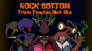 FNF Rock Bottom Triple Trouble Nick Mix [upl. by Megan914]