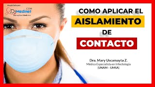 🟡 Precauciones de AISLAMIENTO por CONTACTO para PACIENTES en el HOSPITAL ▶ Dra Mary Uscamayta [upl. by Annaliese126]