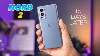 OnePlus Nord 2 Full Review After 15 Days of Real Life Usage  The Real Flagship Killer By OnePlus [upl. by Nickey]