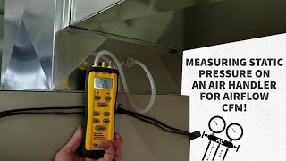 Measuring Static Pressure on an Air Handler for Airflow CFM [upl. by Marnie]