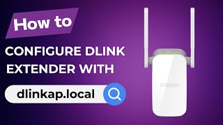 How to Configure DLink Extender with dlinkaplocal [upl. by Adnarym603]