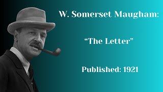 quotThe Letterquot by Somerset Maugham Full Audiobook [upl. by Cochard]