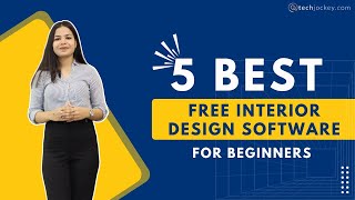 5 Best Free Interior Design Software for Beginners  Interior Designers  Top 5  Techjockey [upl. by Uchida256]