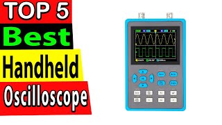 Best Handheld Oscilloscope Review 2025 TOP 5 [upl. by Ilyah]