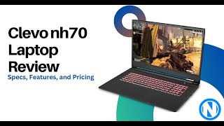 Clevo NH70 The Best Gaming Laptop Review and Specs [upl. by Habeh36]