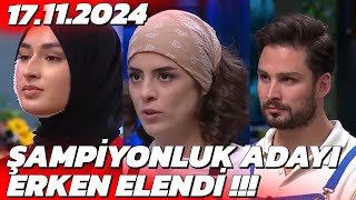 MasterChef Son Bölüm Potaya Giren Ve Elenen Yarışmacı Açıklandı  17 Kasım 2024 [upl. by Zurek821]