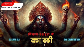 Nikle Dusshera Me Kaali  EDM Compitition MIx  The Navratri EDM Edition Vol1  Dj Aman Slr [upl. by Aivatnahs]