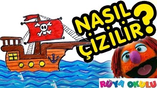 Nasıl Çizilir  Korsan Gemisi  Çocuklar İçin Resim Çizme  RÜYA OKULU [upl. by Derrick479]