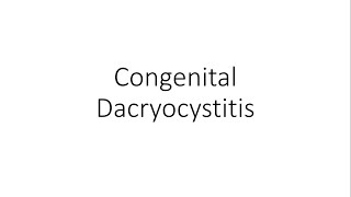 Congenital Dacryocystitis  Ophthalmology [upl. by Thoma]