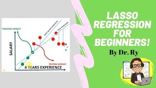 Lasso Regression for Beginners  By Dr Ry Stemplicity [upl. by Romelle325]