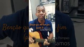 Benção que não tem fimparte 2 Isadora Pompeo Lucas Ramos🙏🏽 [upl. by Leiuqese815]