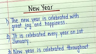 Essay on new year in english 10 lines  New year essay in english  Happy new year essay 10 lines [upl. by Yrnehnhoj]