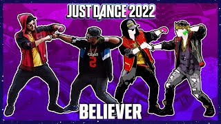 Just Dance 2022  Believer by Imagine Dragons  Gameplay [upl. by Atews424]