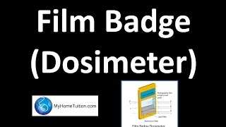 Film Badge Dosimeter  Radioactivity  Physics [upl. by Atilegna]