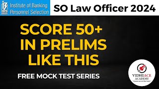 IBPS SO Law Officer 2024  How to score 50 in Prelims  Mock Tests  VidhiAce [upl. by Burkle928]