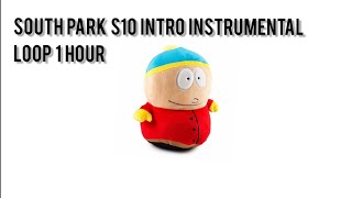 South Park S10 Intro Instrumental Loop 1 hour [upl. by Lane]