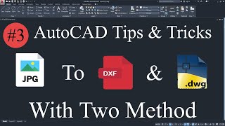 How to convert JPG File to DWG or DXF File  JPG to DWG AutoCAD  JPG to DXF AutoCAD [upl. by Nwahsirhc]