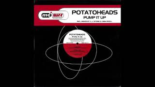 Potatoheads  Pump It Up CJ Stone Mix [upl. by Mor848]