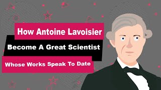 Antoine Lovoisier Biography  Animated Video  Great Scientist [upl. by Asseniv]