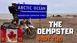 S2 EP13  Reaching The Arctic Ocean On The Dempster Highway Part Two [upl. by Fahy]