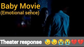 Baby Movie Emotional Sence Theater Response 😢😢😓😓💔💔💔 [upl. by Anilos]