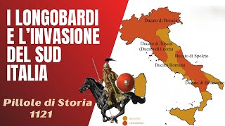 1121 I Longobardi e linvasione del Sud Italia Pillole di Storia [upl. by Ziladnerb]