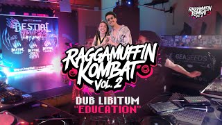 DUB LIBITUM  RAGGAMUFFIN KOMBAT 2024  EDUCATION DIRECTO [upl. by Liliane]