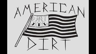 American Dirt [upl. by Locin956]