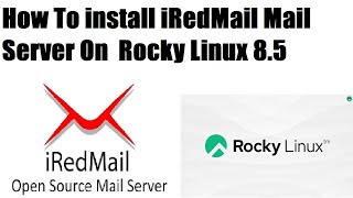 Deploy iRedMail Mail Server On Rocky Linux 8 [upl. by Ynez]