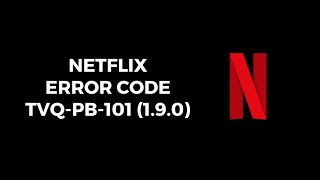 How To Resolve Netflix Error Code tvqpb101 190 [upl. by Allemap538]