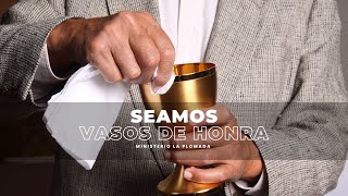 Seamos Vasos de Honra Pastor Andrés Arroyo  Ministerio Evangelístico La Plomada [upl. by Necila]