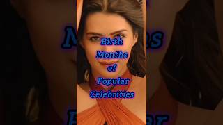 Birth Month of popular Celebrity shorts india [upl. by Atsirhc]