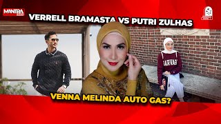 VERREL BRAMASTA DEKAT DENGAN PUTRI ZULHAS INI KATA VENNA MELINDA [upl. by Siuqcram]