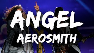 Aerosmith  Angel Lyrics [upl. by Aicyla348]