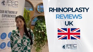 Rhinoplasty Reviews  UK  Ipec Health [upl. by Nitas913]