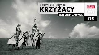 Krzyżacy 125  Henryk Sienkiewicz  Audiobook po polsku [upl. by Caras]