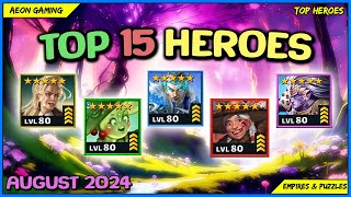 ⭐Best Heroes List in August 2024  Empires amp Puzzles TOP HEROES [upl. by Ahsikahs]