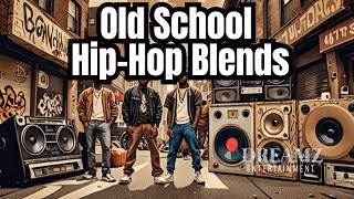 The Ultimate Old School HipHop Blends [upl. by Lose]