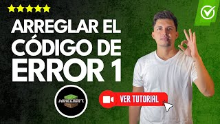 Cómo ARREGLAR el CÓDIGO de ERROR 1 en Minecraft  ✅El juego ha dejado de funcionar🎮 [upl. by Ellened973]