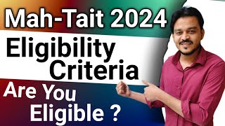 MahaTait Eligibility Criteria  Tait Exam Date 2024  Tait Exam Syllabus 2024 [upl. by Aseeram]