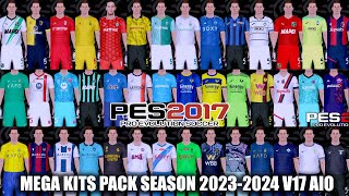 PES 2017 MEGA KITS PACK SEASON 20232024 V17 AIO [upl. by Brelje666]