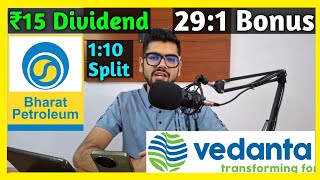 Vedanta Ltd  BPCL 🚨 Shares Declared High Dividend Bonus amp Split With Ex Dates [upl. by Surdna]