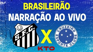 AO VIVO  SANTOS X CRUZEIRO  PELO BRASILEIRÃO 2023 [upl. by Scrivenor972]