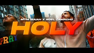 HOLY  MTM Isaiah x Noel Camacho Prod By MTM Drako [upl. by Nylessoj611]