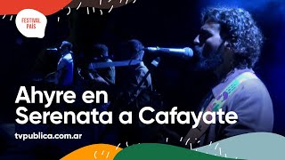 Ahyre en Serenata a Cafayate  Festival País 2022 [upl. by Yorztif]